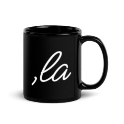 Comma-La Coffee Mug, Kamala Harris Coffee Mug, Election 2024 Mug, President Kamala Harris 2024 Mug, Kamala For The People, Kamala Rally Black Glossy Mug