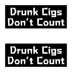 Drunk Cigs Don't Count Sticker Pack