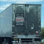 Don't Like Trucks - Stop buying SHIT - Problem solved