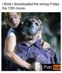 I think I downloaded the wrong Friday the 13th movie - porn hub parody