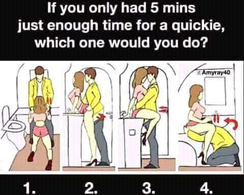 Which quickie would you do in 5 minutes
