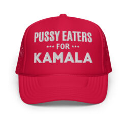 PUSSY EATERS for KAMALA HARRIS Trucker Hat