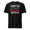I Don't Do Matching Christmas Outfits T-Shirt