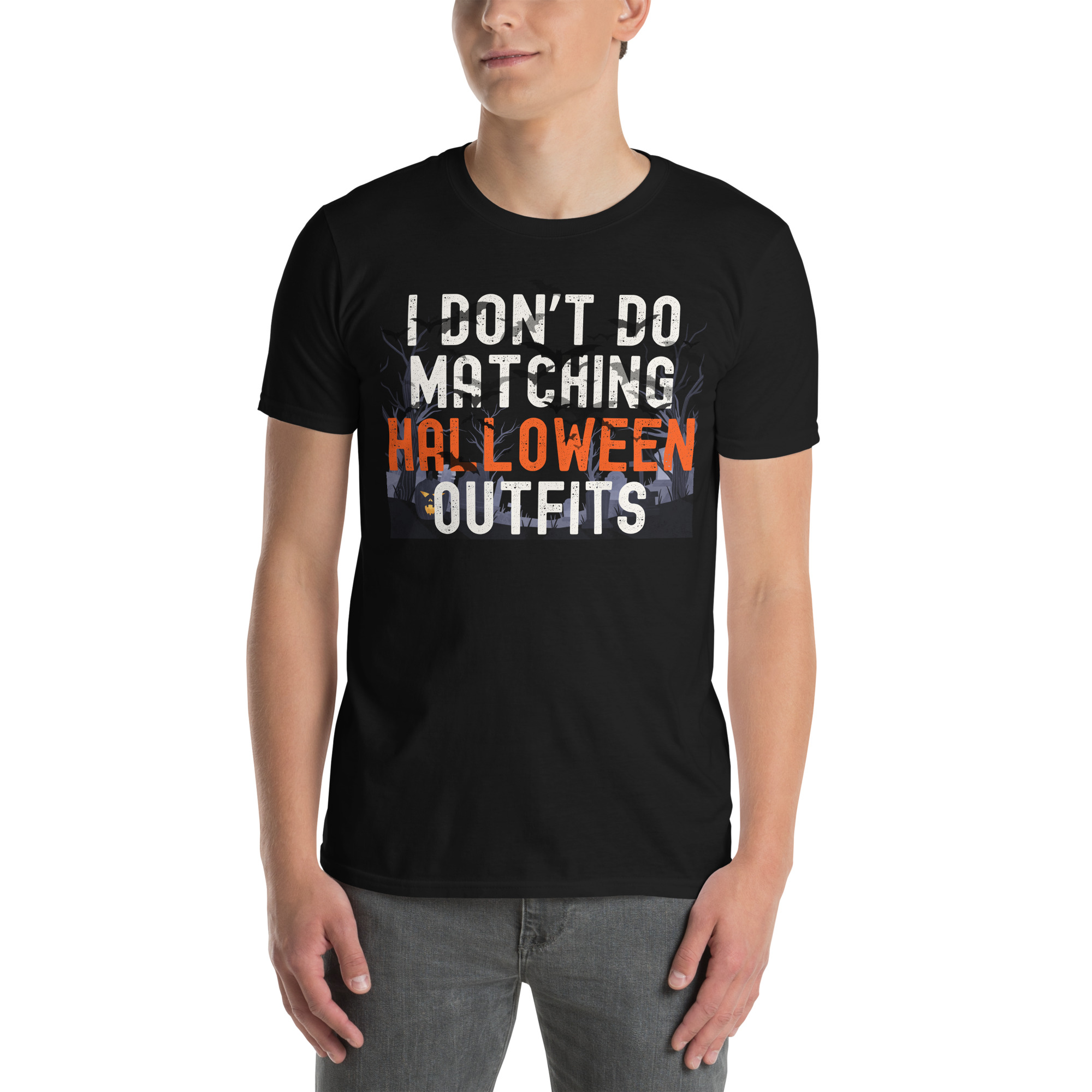 I Don't Do Matching Halloween Outfits T-Shirt - Image 2