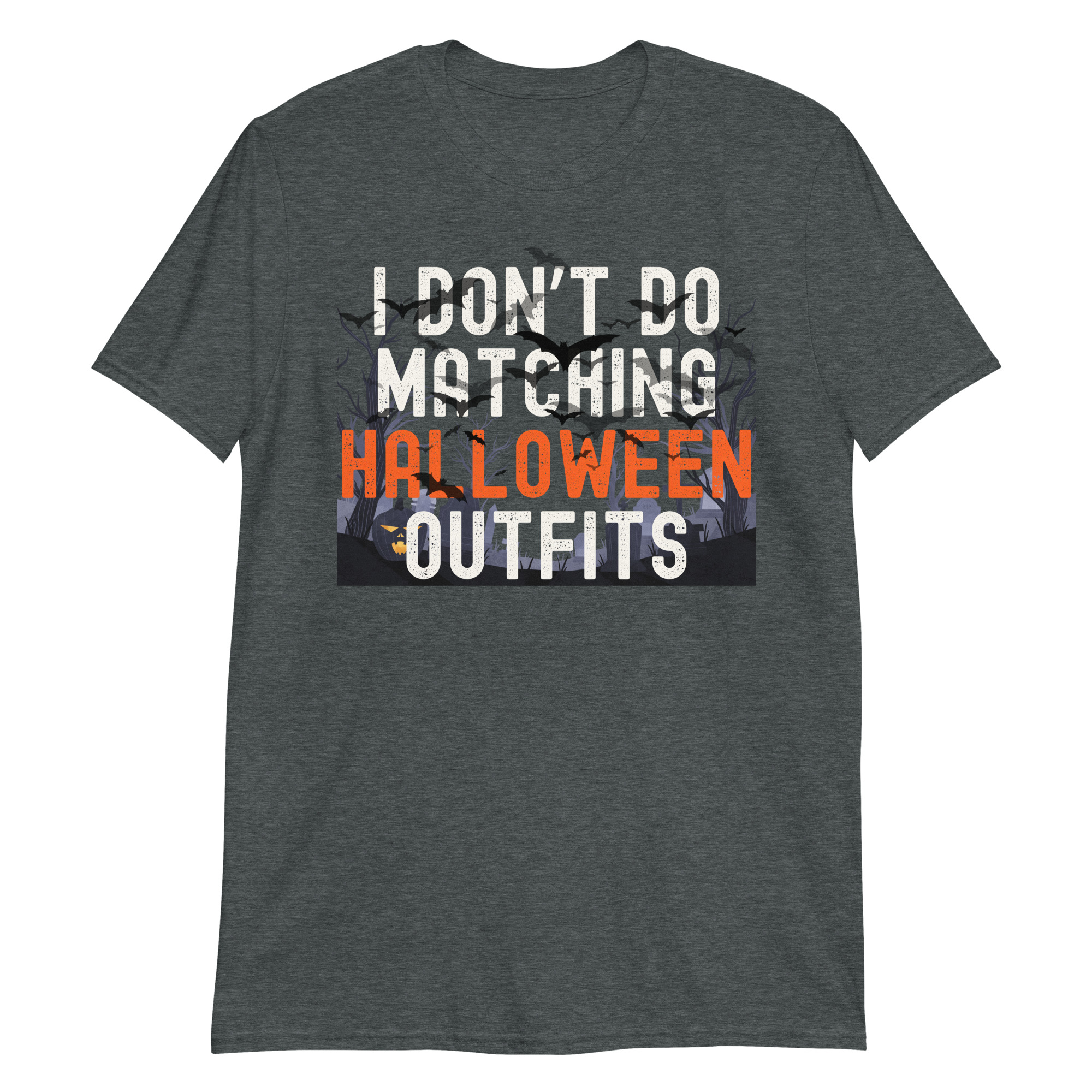 I Don't Do Matching Halloween Outfits T-Shirt - Image 5