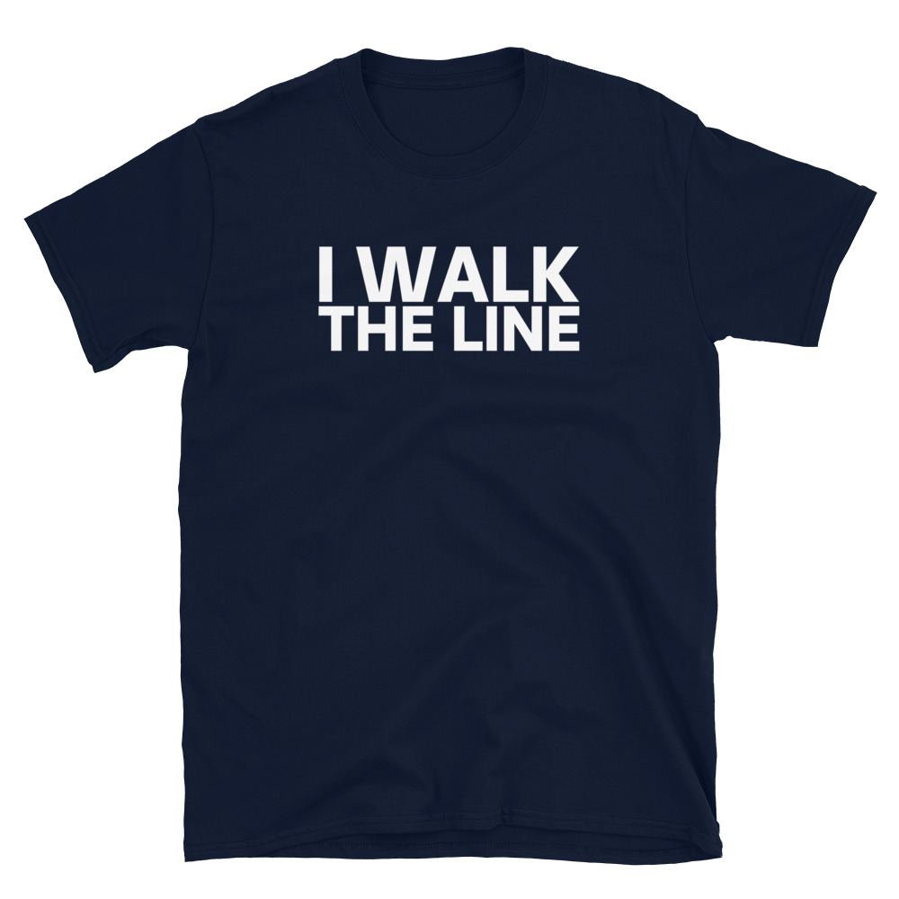I WALK THE LINE T-Shirt - Image 4