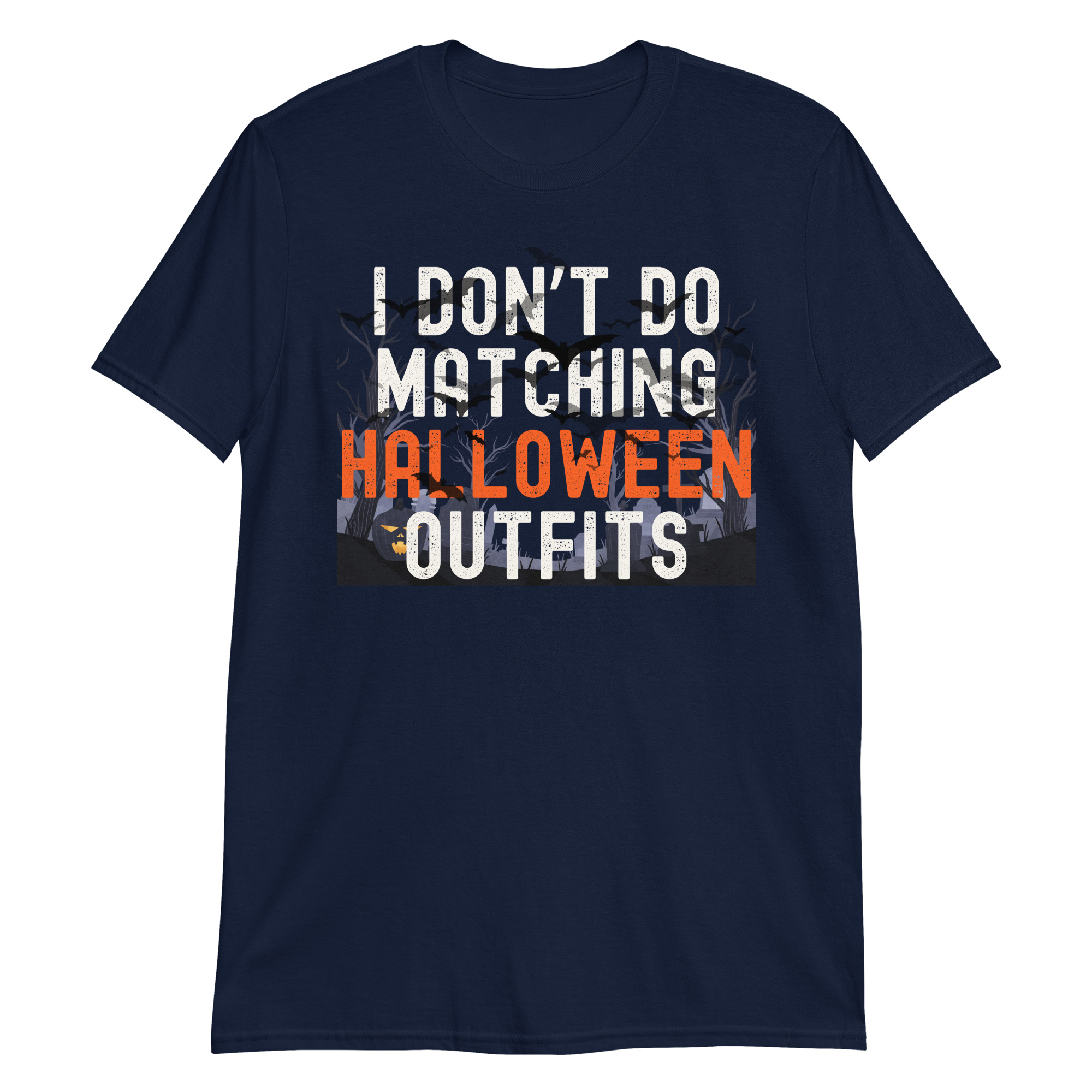 I Don't Do Matching Halloween Outfits T-Shirt - Image 4