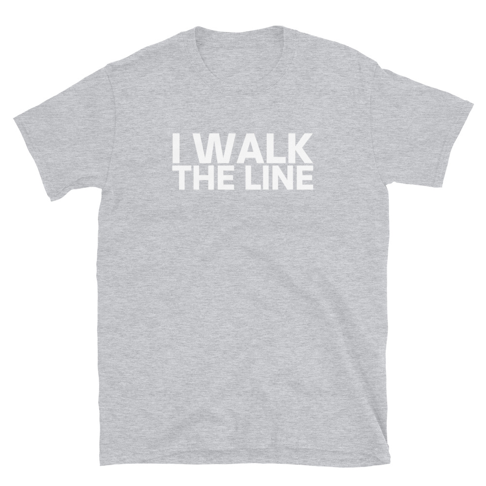 I WALK THE LINE T-Shirt - Image 6