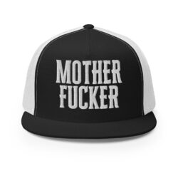 MOTHER FUCKER Trucker Cap (Embroidered)