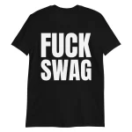 Fuck Swag t-shirt