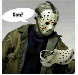 Jason Voorhees son = Croc shoe meme
