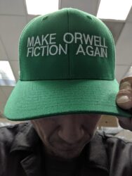 Make Orwell Fiction Again hat