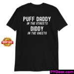 PUFF DADDY In The Streets DIDDY In The Sheets T-Shirt