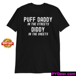 PUFF DADDY In The Streets DIDDY In The Sheets T-Shirt