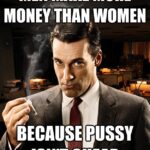 Pussy isn’t cheap