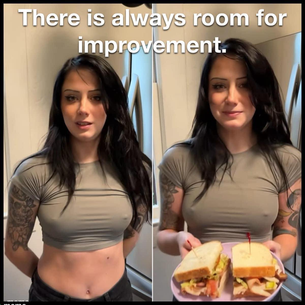 There is always room for improvement - Boobs + Sandwich