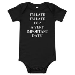 I’m Late I’m Late For A very Important Date onesie