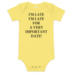 I’m Late I’m Late For A very Important Date one piece onesie