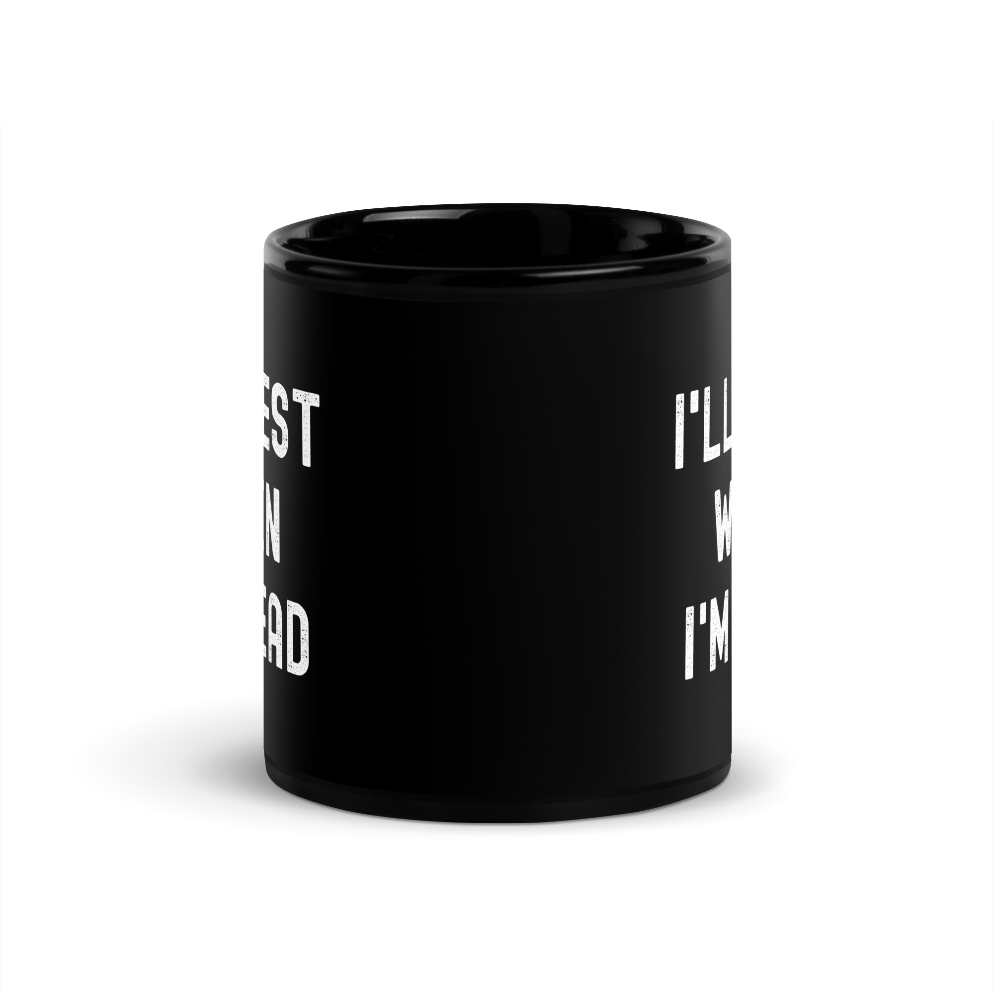 I'll Rest When I'm Dead Coffee Mug - Image 3