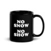 Eric Clapton No Snow No Show Coffee Mug