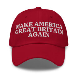 Make America Great Britain Again Dad Hat - Funny History Embroidered Cap - Gift for History Teacher