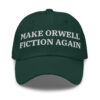 Make Orwell Fiction Again hat