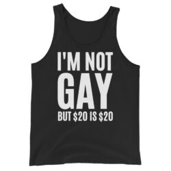 Mike Patton I'm Not Gay But $20 is $20 Tank Top