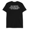 I'm Fat Because Every Time I Fuck Your Mom She Makes Me A Sandwich shirt (BACK)