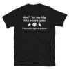 Don't Let My Big Tits Scare You Y2K Unisex T-Shirt