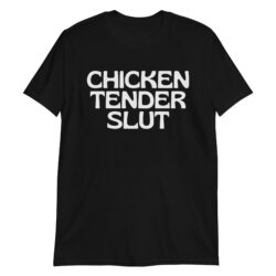 Dominik Mysterio Chicken Tender Slut T-Shirt