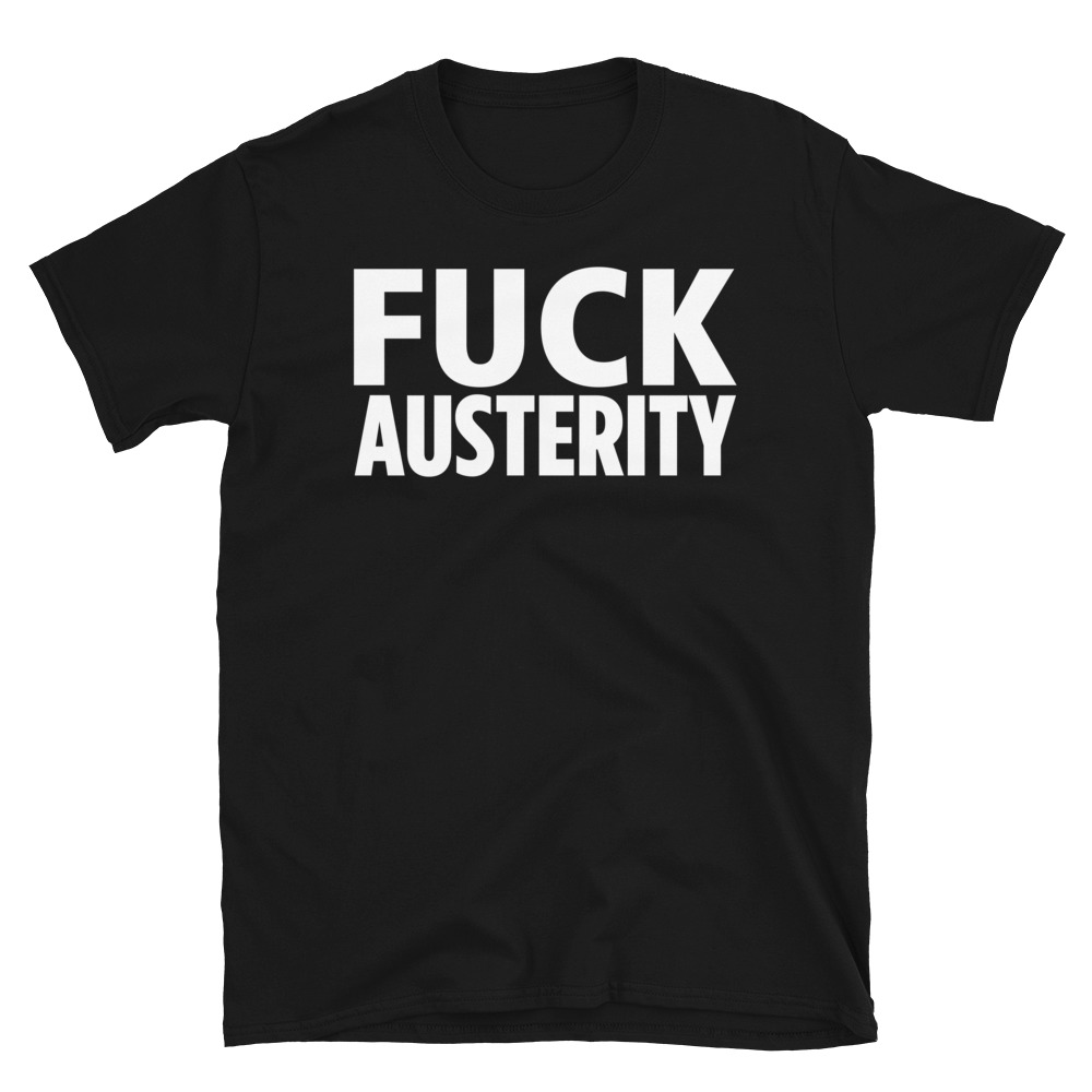 Jello Biafra FUCK AUSTERITY T-Shirt