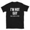 I'm not gay t-shirt
