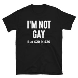 I'm not gay t-shirt