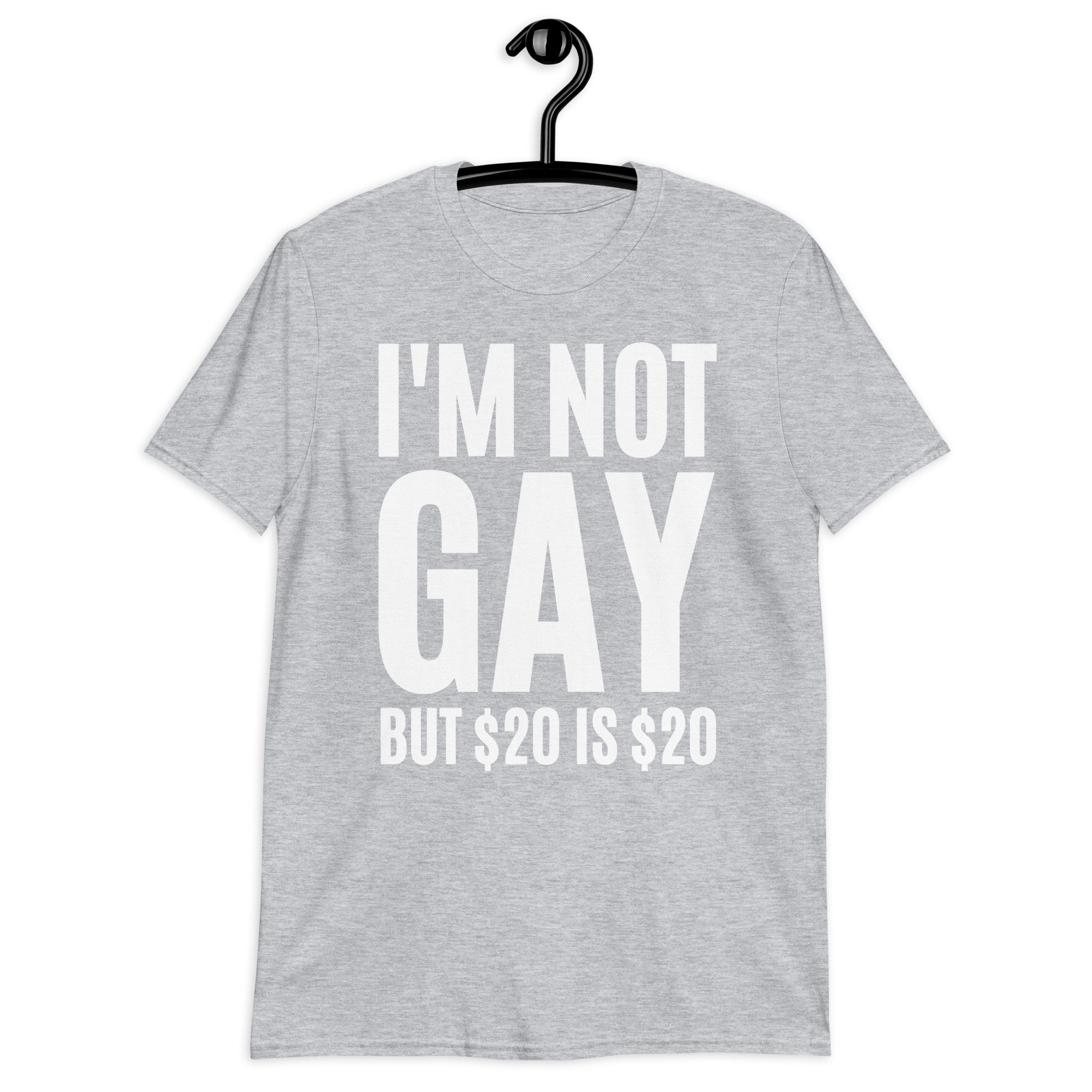 I'M NOT GAY but $20 is $20 shirt - Image 12
