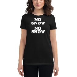Eric Clapton No Snow No Show Women's t-shirt