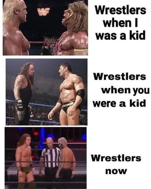 Wrestlers when I was a kid vs Wrestlers now
