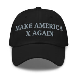 Make America X Again hat