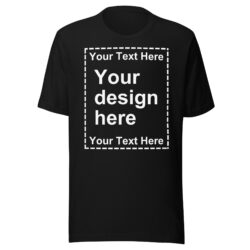 CUSTOM T-SHIRT - We Do It For You