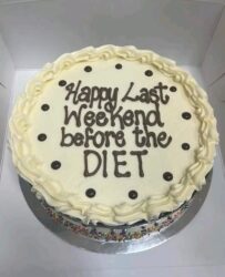 Happy Last Week End before the DIET cake meme