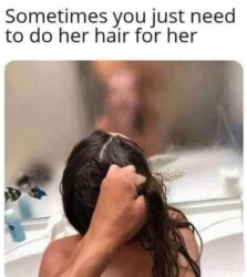 Sometimes you just need to do her hair for her