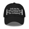 Call Me The Twin Towers The Way Her Bush Has Me Collapsing hat