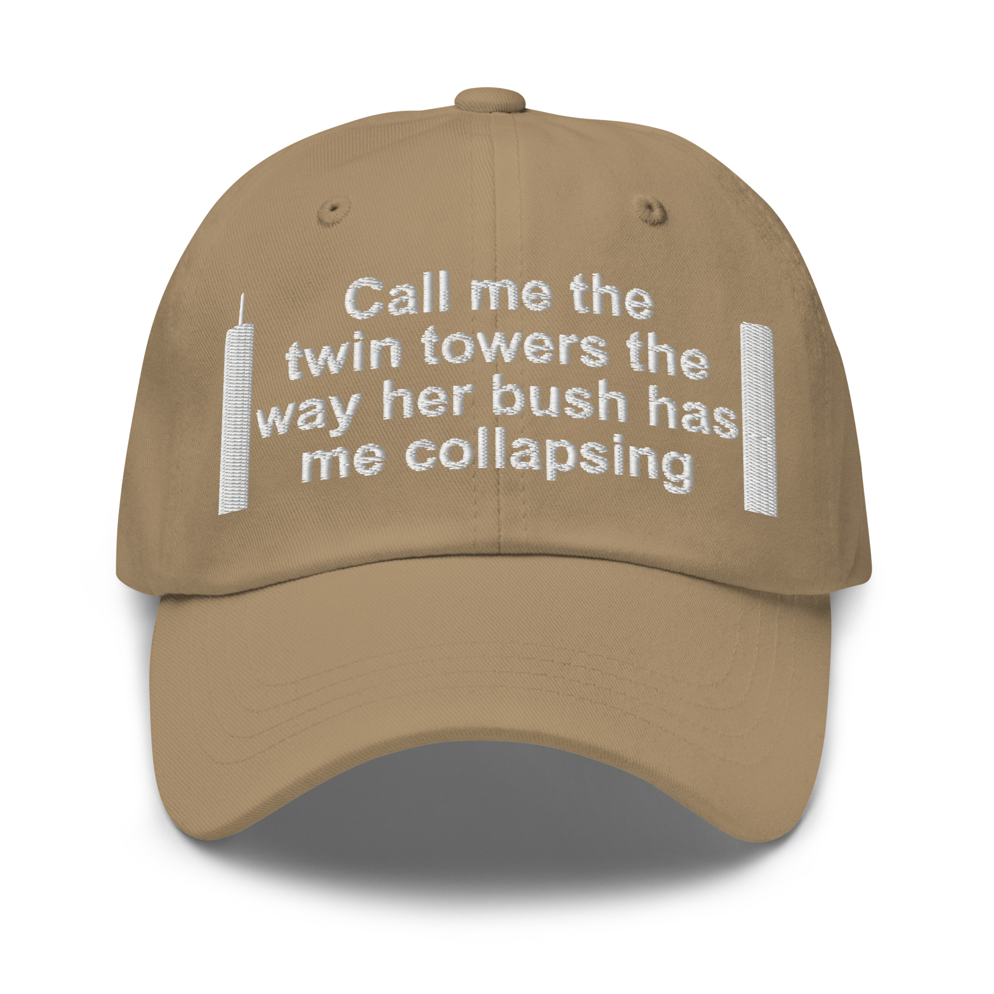 Call Me The Twin Towers The Way Her Bush Has Me Collapsing hat - Image 10