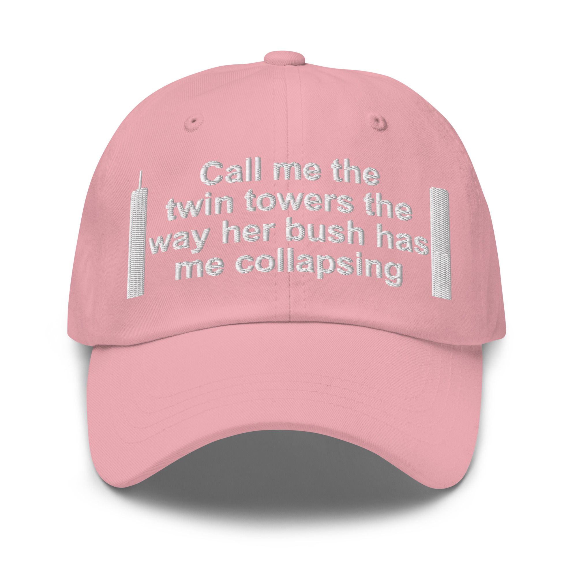 Call Me The Twin Towers The Way Her Bush Has Me Collapsing hat - Image 12