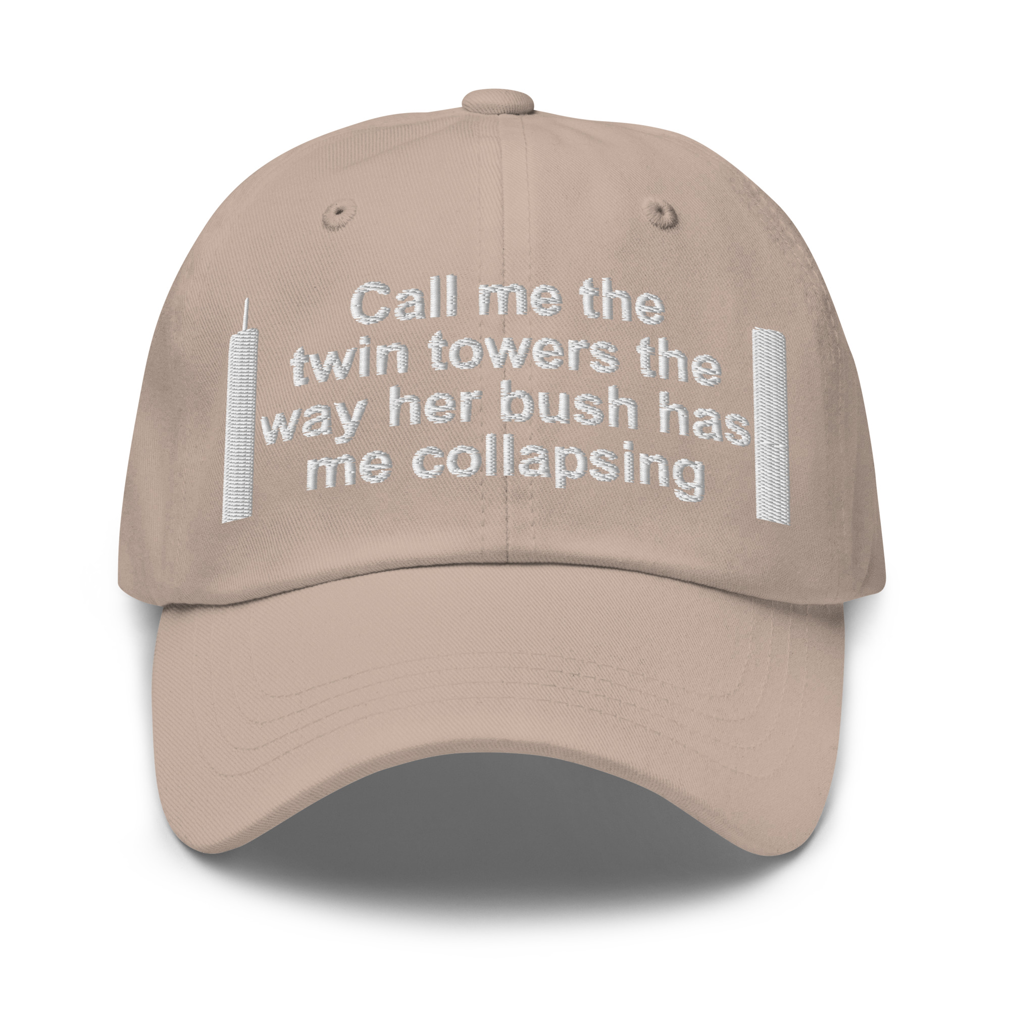 Call Me The Twin Towers The Way Her Bush Has Me Collapsing hat - Image 11