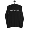 DROGUES Long Sleeve Shirt