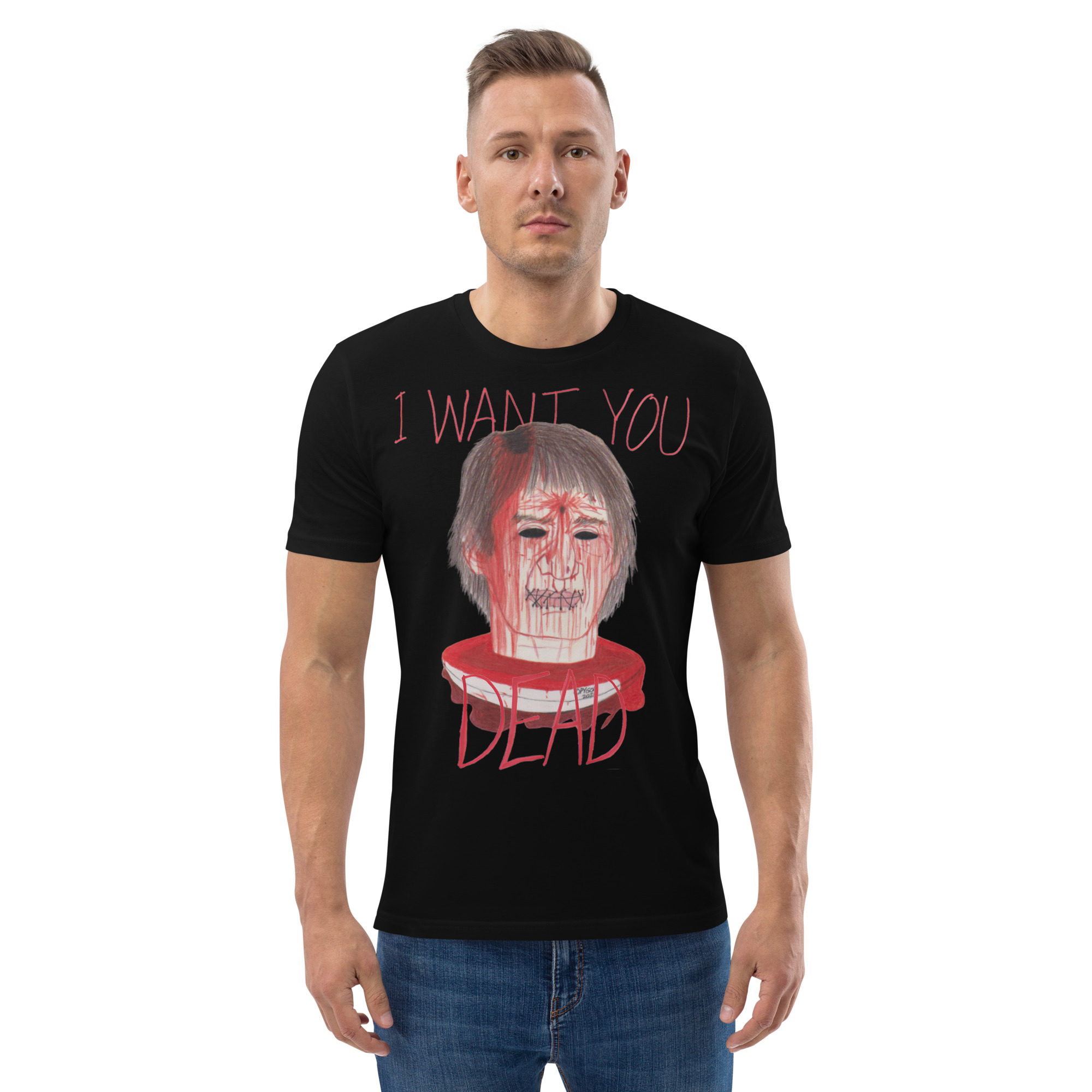 HATE - I Want You DEAD Unisex PREMIUM 100% ORGANIC T-Shirt (S-5XL) - Image 6