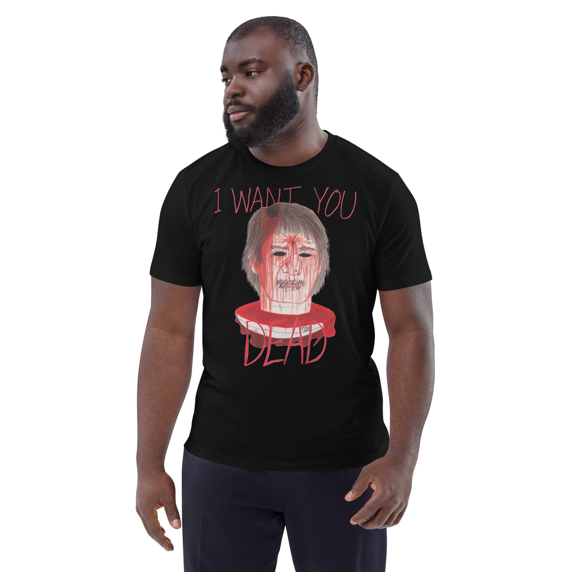 HATE - I Want You DEAD Unisex PREMIUM 100% ORGANIC T-Shirt (S-5XL) - Image 4