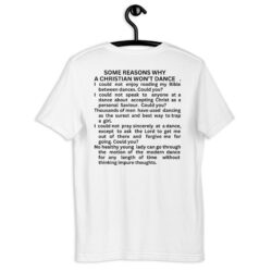 SOME REASONS WHY A CHRISTIAN WON'T DANCE T-Shirt (Back)