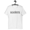 EGOISTE T-Shirt