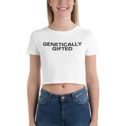 Genetically Gifted Crop Top